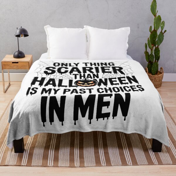 Item preview, Only Thing Scarier Than Halloween Is My Past Choices In Men  designed and sold by Veroniadic.