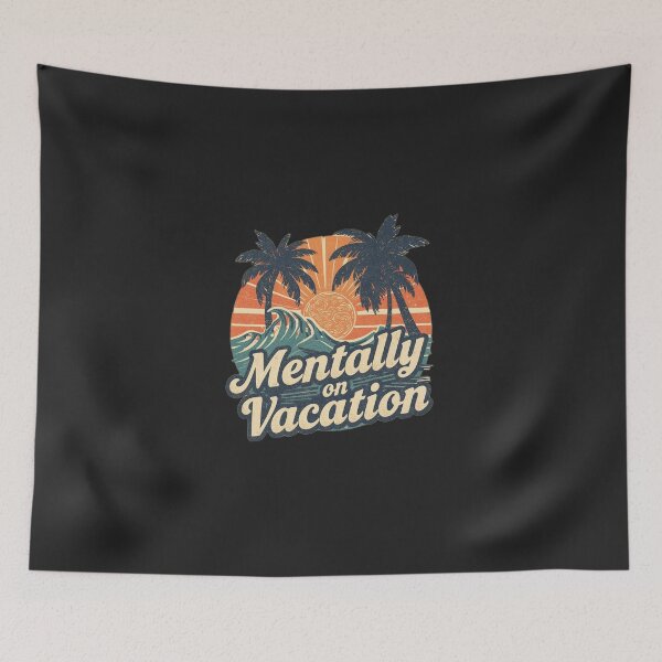 Item preview, Mentally on Vacation (Retro Sunset) | Funny Mentally on Vacation Quote designed and sold by ConfuseLab Alt.