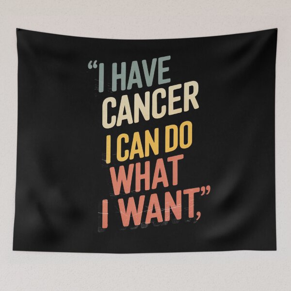Item preview, I Have Cancer I Can Do What I Want  designed and sold by JonGogue.