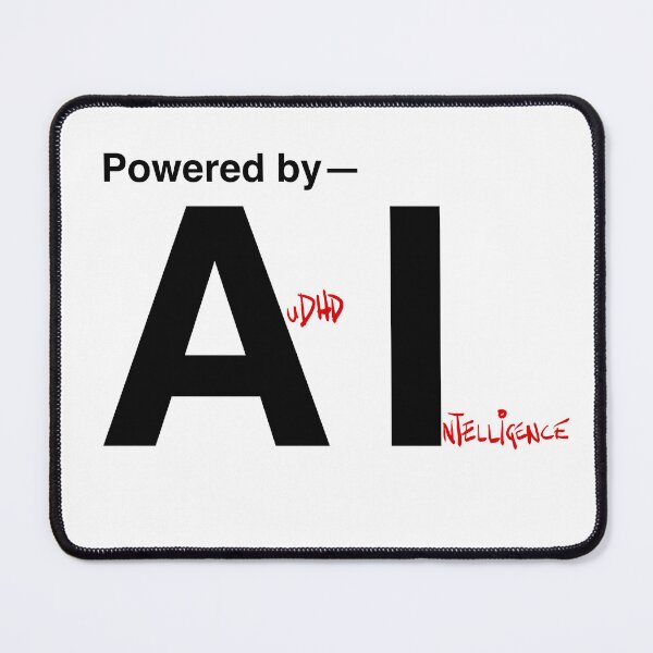 Item preview, Powered by— AuDHD Intelligence designed and sold by Mix Sweetley.