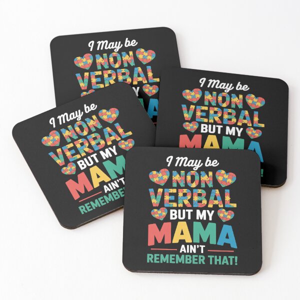 Item preview, I May Be Non Verbal But My Mama Ain'T Remember That Autism  designed and sold by JonGogue.