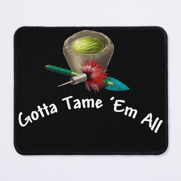 Item preview, Ark Survival Evolved Gotta Tame 'Em All designed and sold by JosephDunn79.