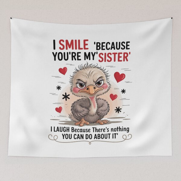 Item preview, I Smile Because You'Re My Sister I Laugh Because There'Re  designed and sold by JonGogue.