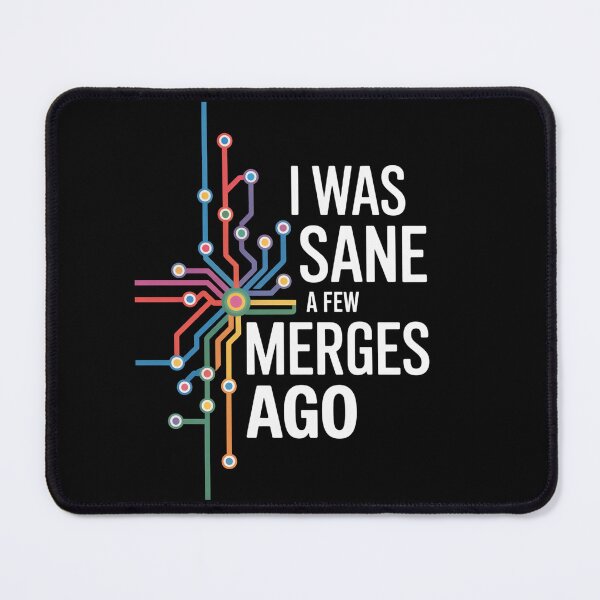 Item preview, I Was Sane A Few Merges Ago Programmer Code designed and sold by JonGogue.