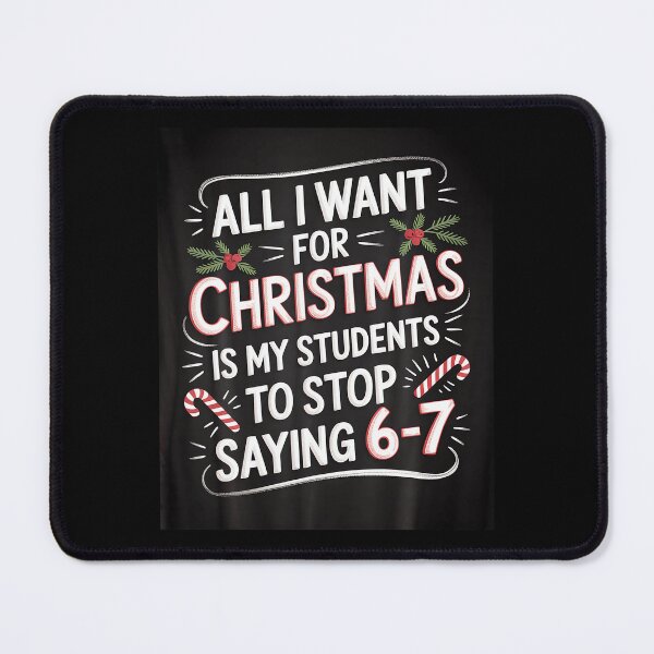 Item preview, Students Saying 6-7 67 Six Seven Funny Teacher Christmas designed and sold by DouglasChoosen.