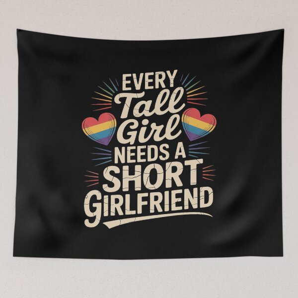 Item preview, Every tall Girl needs a Girlfriend Lesbian  designed and sold by NeomiStoreSS.