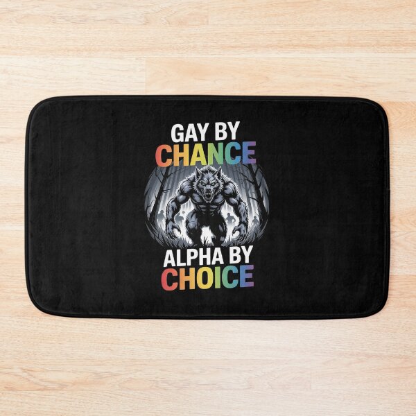 Item preview, Gay By Chance Alpha Choice Wolf Alpha LGBTQ Saying  designed and sold by NeomiStoreSS.