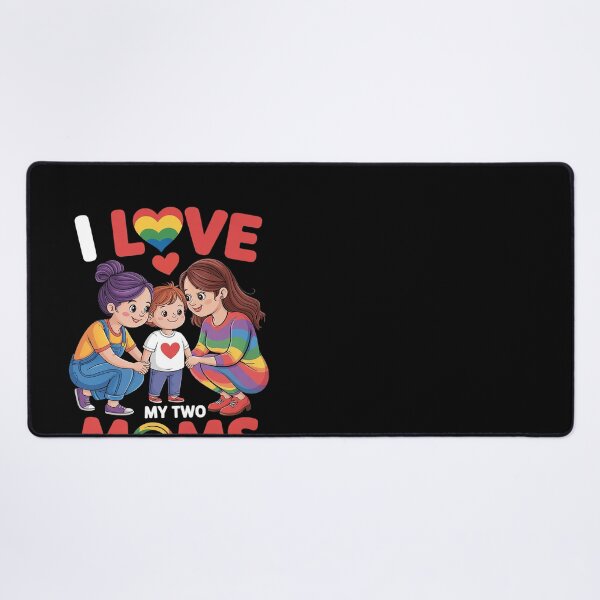 Item preview, I Love My Two Moms LGBT Lesbian Mother Mommy Son Daughter designed and sold by HuValverdeArt.