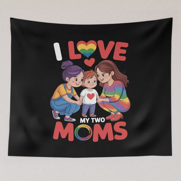 Item preview, I Love My Two Moms LGBT Lesbian Mother Mommy Son Daughter  designed and sold by HuValverdeArt.