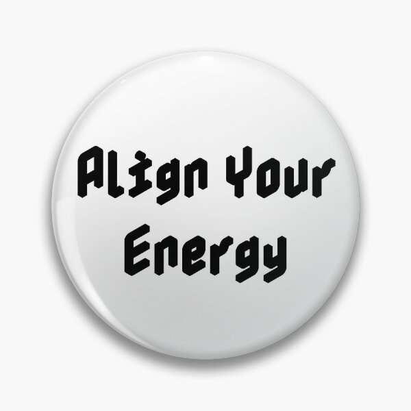 Item preview, Align Your Energy designed and sold by Ninjacatoff.
