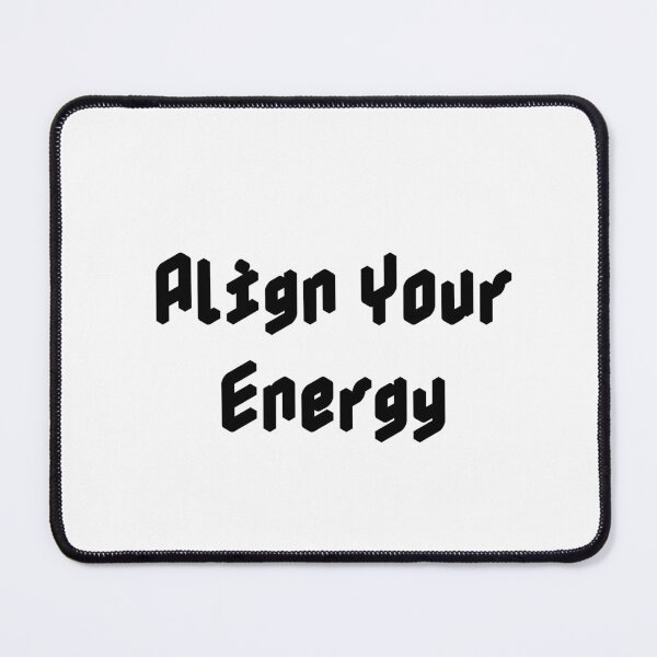 Item preview, Align Your Energy designed and sold by Ninjacatoff.