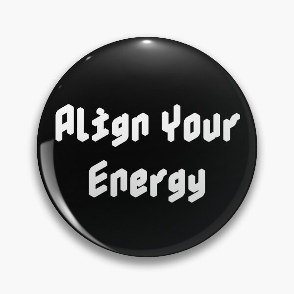 Item preview, Align Your Energy designed and sold by Ninjacatoff.