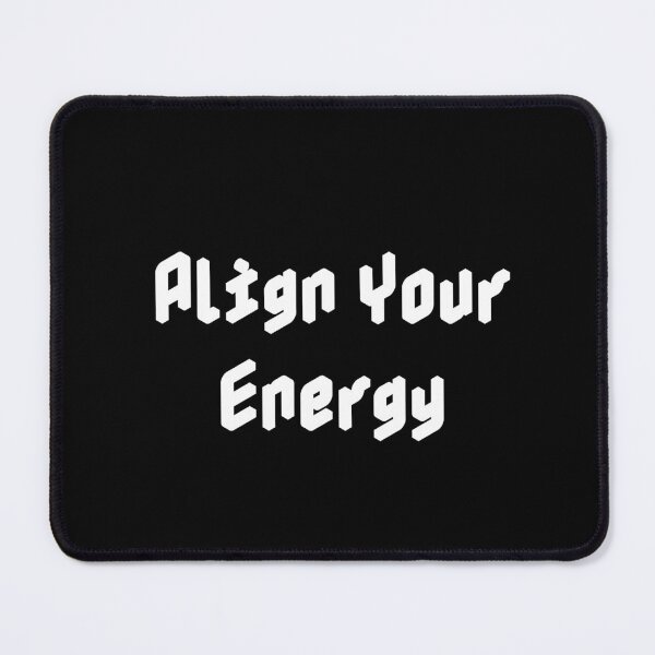 Item preview, Align Your Energy designed and sold by Ninjacatoff.