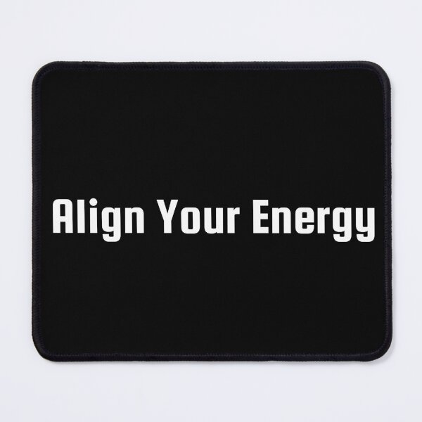 Item preview, Align Your Energy designed and sold by Ninjacatoff.