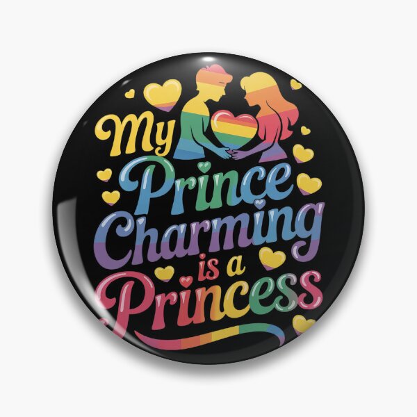 Item preview, My prince charming is a princess for a cute lesbian lgbt  designed and sold by MonsterBuddiess.