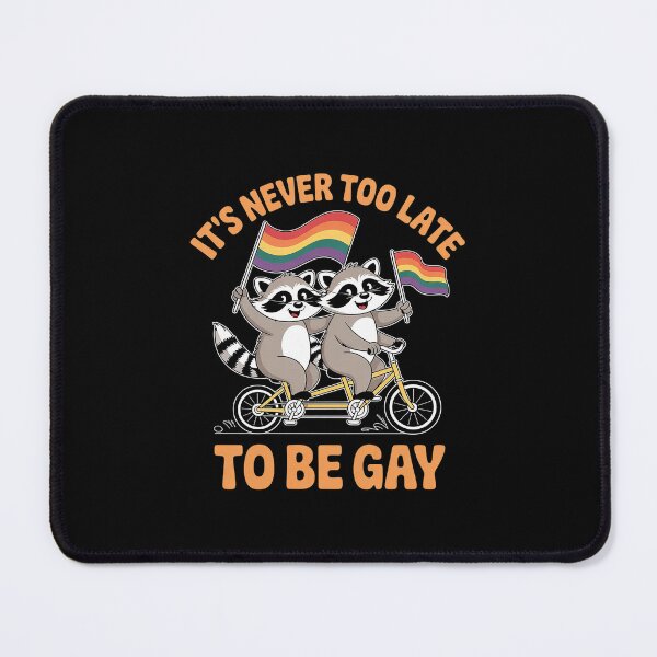 Item preview, Never Too Late to Be Gay Gay Lesbian Bisexual Pride  designed and sold by MonsterBuddiess.
