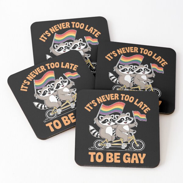 Item preview, Never Too Late to Be Gay Gay Lesbian Bisexual Pride  designed and sold by MonsterBuddiess.