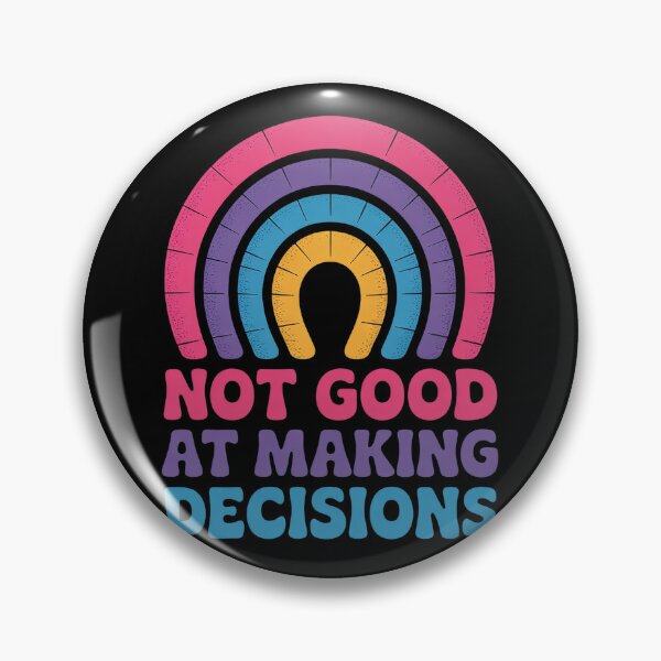 Item preview, Not Good At Making Decisions Bisexual Rainbow Bi LGBTQ  designed and sold by MonsterBuddiess.