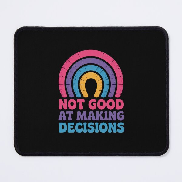 Item preview, Not Good At Making Decisions Bisexual Rainbow Bi LGBTQ  designed and sold by MonsterBuddiess.