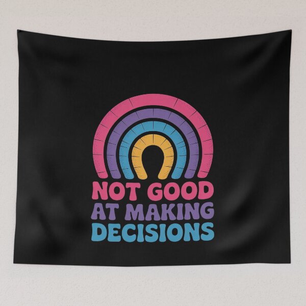 Item preview, Not Good At Making Decisions Bisexual Rainbow Bi LGBTQ  designed and sold by MonsterBuddiess.