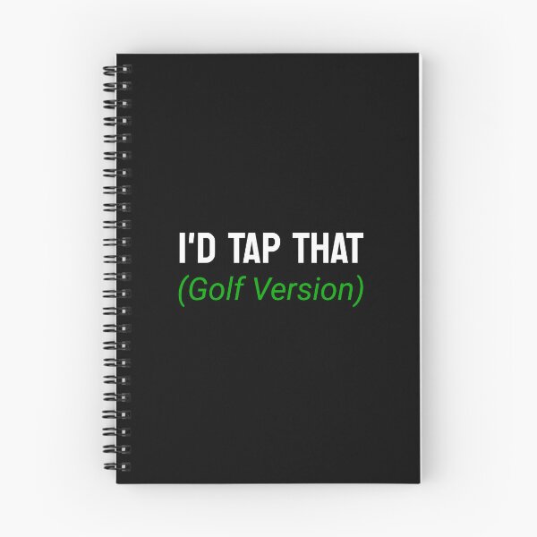 Item preview, I’d Tap That Golf Version | Funny Golf Quote Design designed and sold by P&B Digital Art.
