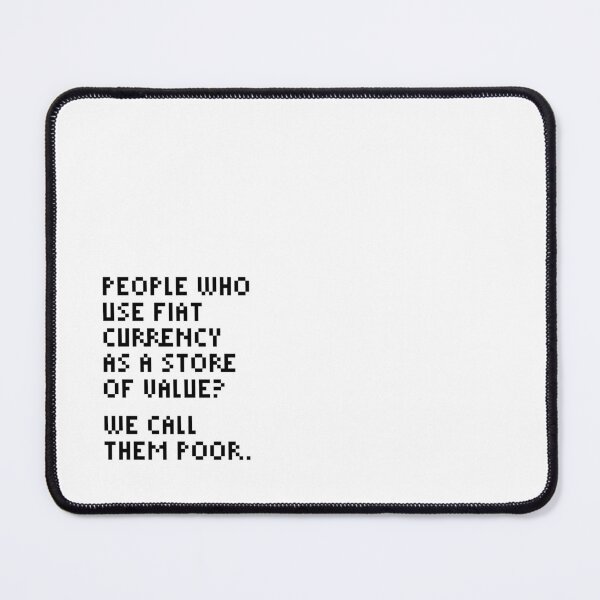 Item preview, We Call Them Poor - Bitcoin Michael Saylor Quote Black designed and sold by CyberRex.