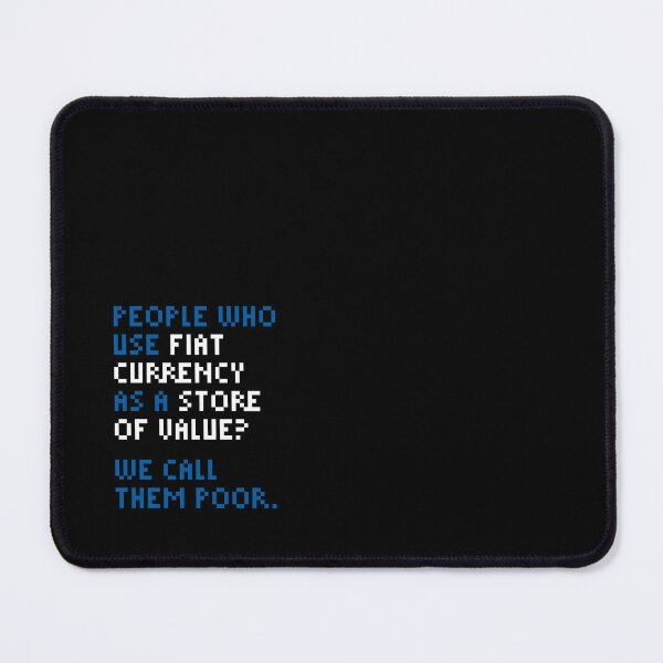 Item preview, We Call Them Poor - Bitcoin Michael Saylor Quote Blue designed and sold by CyberRex.