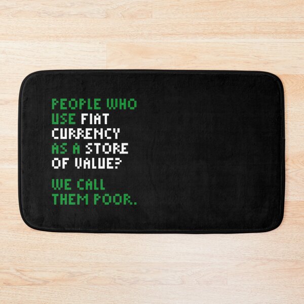 Item preview, We Call Them Poor - Bitcoin Michael Saylor Quote Green designed and sold by CyberRex.