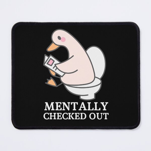 Item preview, Mentally Checked Out designed and sold by Aminesnip.