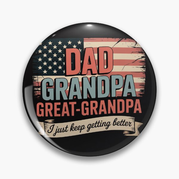 Item preview, Dad Grandpa Great Grandpa I Just Keep Getting Better designed and sold by ConceptThena.