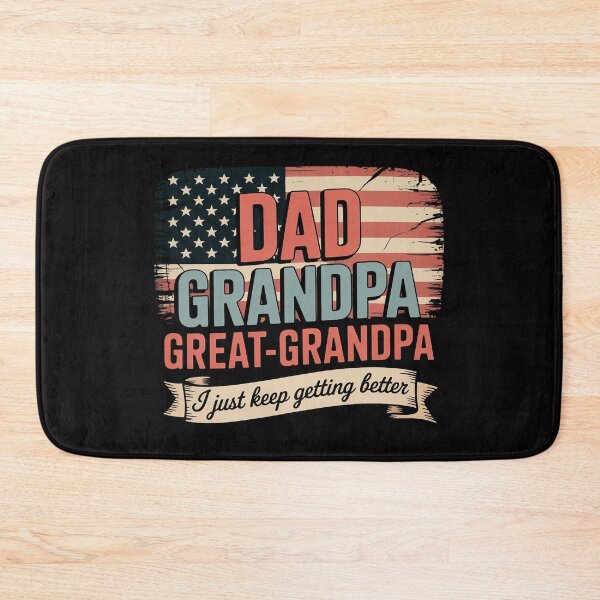 Item preview, Dad Grandpa Great Grandpa I Just Keep Getting Better designed and sold by ConceptThena.