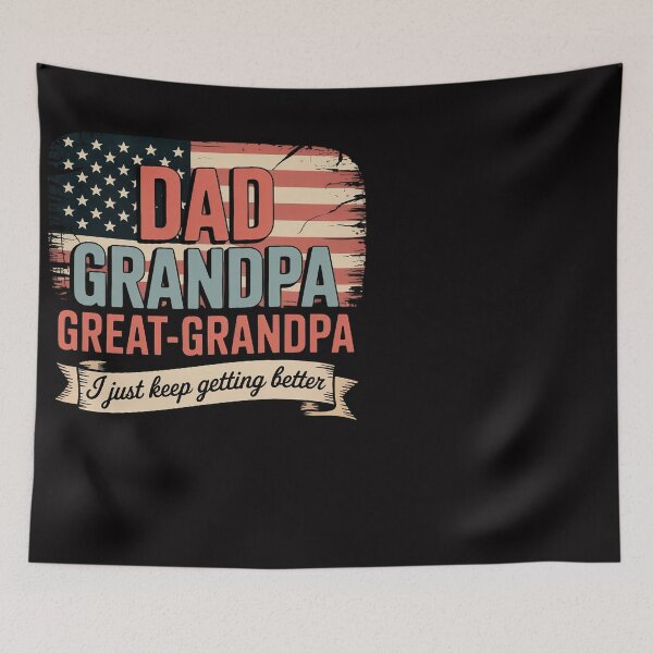 Item preview, Dad Grandpa Great Grandpa I Just Keep Getting Better designed and sold by ConceptThena.