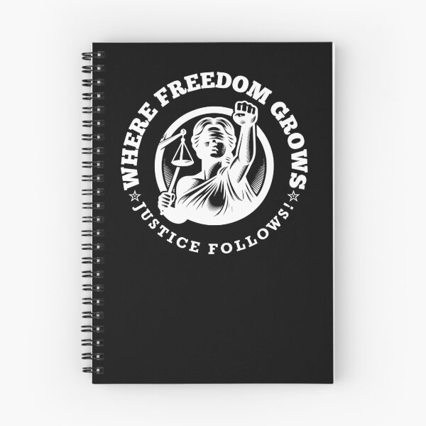 Item preview, Where Freedom Grows... Justice Follows! #1 designed and sold by ActOutTees.
