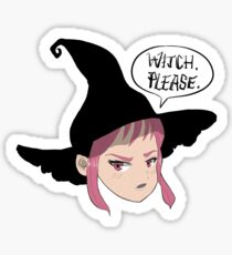 WItch, Please. Sticker