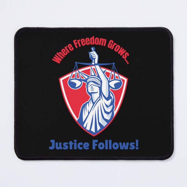 Item preview, Where freedom grows… justice follows! #2 designed and sold by ActOutTees.