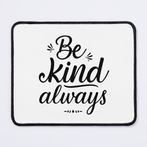 Item preview, Modern script and sans-serif black and white SVG reading “Be kind always”, clean spacing, subtle flourishes, perfect for stickers, shirts, mugs, and classroom decor designed and sold by AlwaysHome.