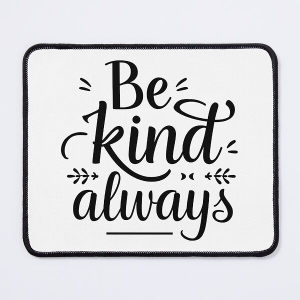 Item preview, Modern script and sans-serif black and white SVG reading “Be kind always”, clean spacing, subtle flourishes, perfect for stickers, shirts, mugs, and classroom decor designed and sold by AlwaysHome.