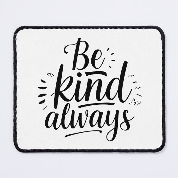 Item preview, Modern script and sans-serif black and white SVG reading “Be kind always”, clean spacing, subtle flourishes, perfect for stickers, shirts, mugs, and classroom decor designed and sold by AlwaysHome.