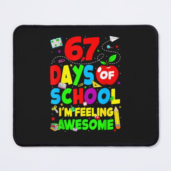 Item preview, 67 Days Of School Im Feeling Awesome 100 Days Of School designed and sold by diyoor.