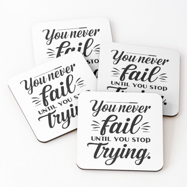 Item preview, High-contrast black and white SVG “You never fail until you stop trying”, growth mindset poster for gym, office, dorm; perfect for t-shirts and mugs designed and sold by AlwaysHome.