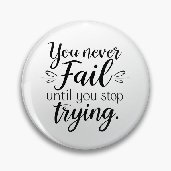 Item preview, High-contrast black and white SVG “You never fail until you stop trying”, growth mindset poster for gym, office, dorm; perfect for t-shirts and mugs designed and sold by AlwaysHome.