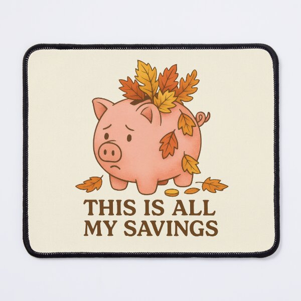 Item preview, This Is All My Savings – Funny Autumn Piggy Bank Design designed and sold by Ombrya.