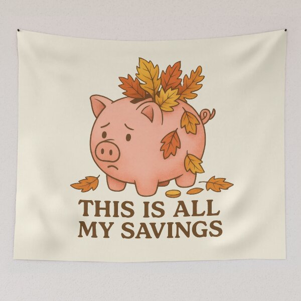 Item preview, This Is All My Savings – Funny Autumn Piggy Bank Design designed and sold by Ombrya.