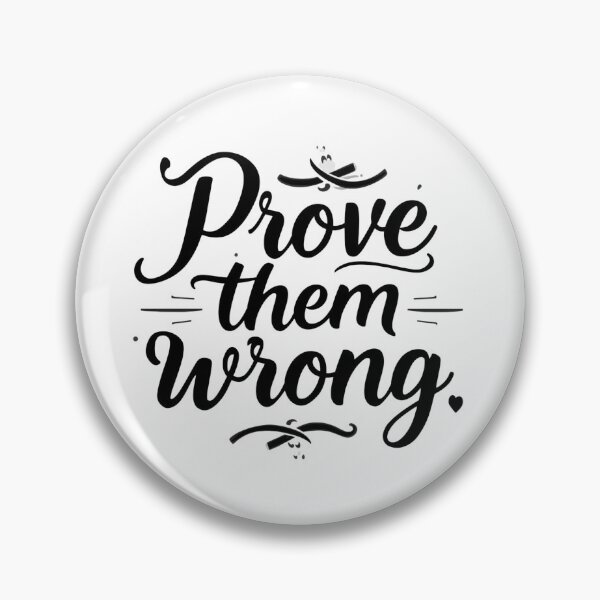 Item preview, Strong, centered black and white SVG “Prove them wrong”, athletic motivation for gym tees, posters, locker decals; scalable vector designed and sold by AlwaysHome.