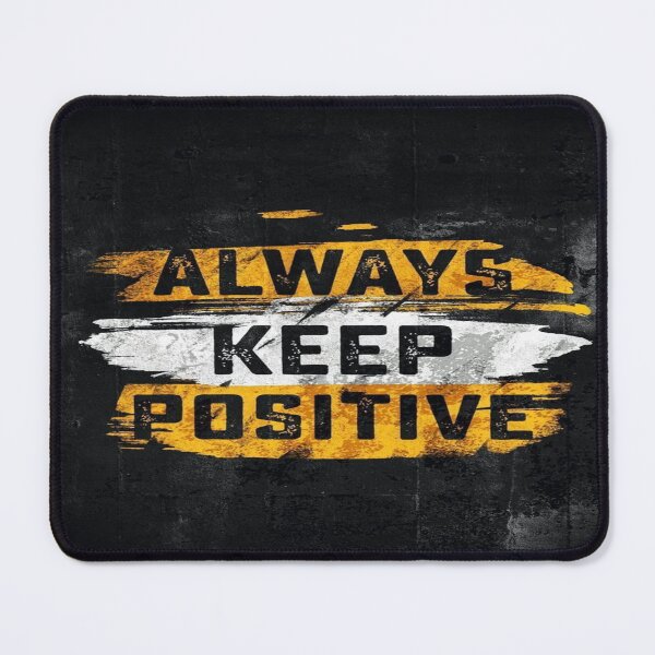 Item preview, Always Keep Positive - Motivational Grunge Design designed and sold by Dubaay.