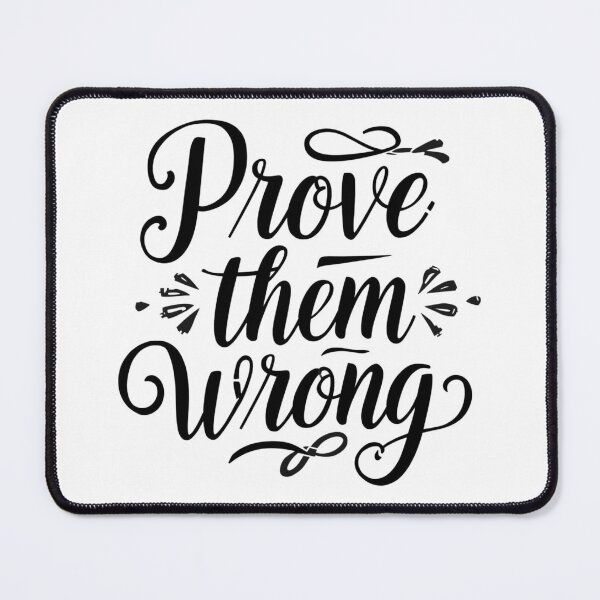 Item preview, Strong, centered black and white SVG “Prove them wrong”, athletic motivation for gym tees, posters, locker decals; scalable vector designed and sold by AlwaysHome.