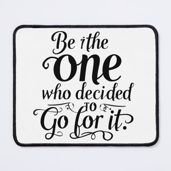 Item preview, Clean black and white SVG “Be the one who decided to go for it”, entrepreneurial motivation for office decor and startup swag designed and sold by AlwaysHome.