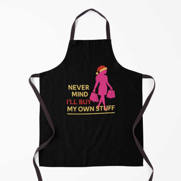Item preview, Never Mind I'll Buy My Own Stuff Funny Santa Xmas Joke Christmas List designed and sold by NightWisdom.