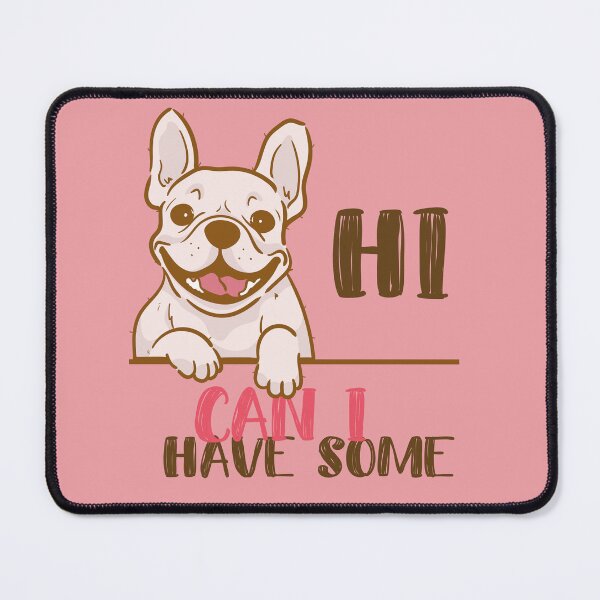Item preview, CAN I HAVE SOME - Frenchie Lover designed and sold by MAT33s.