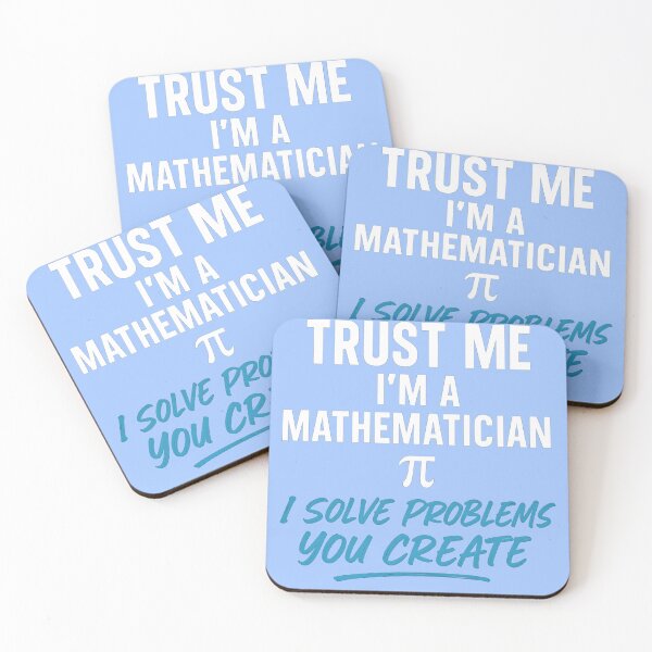 Item preview, Funny Mathematician Quote | “Trust Me I’m a Mathematician, I Solve Problems You Create” designed and sold by -TRAZZA-.
